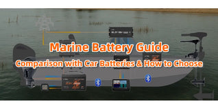 Marine Battery vs. Car Battery Guide and How to Choose